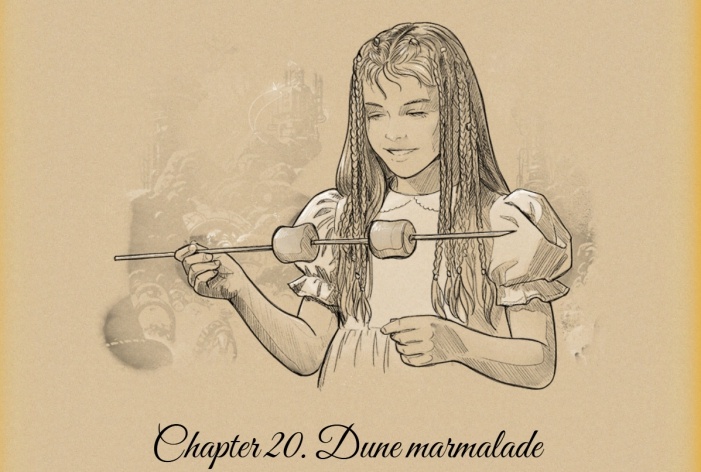 Dandelion Parade - cosmic fantasy webnovel on Spacefantasy.ru - Chapter 20 - Dune marmalade